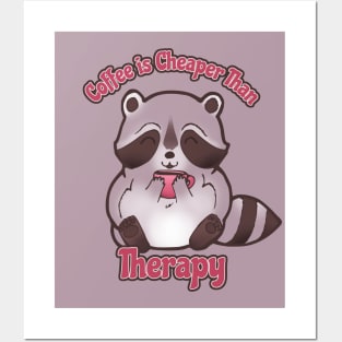 "Coffee is Cheaper Than Therapy" Raccoon Posters and Art